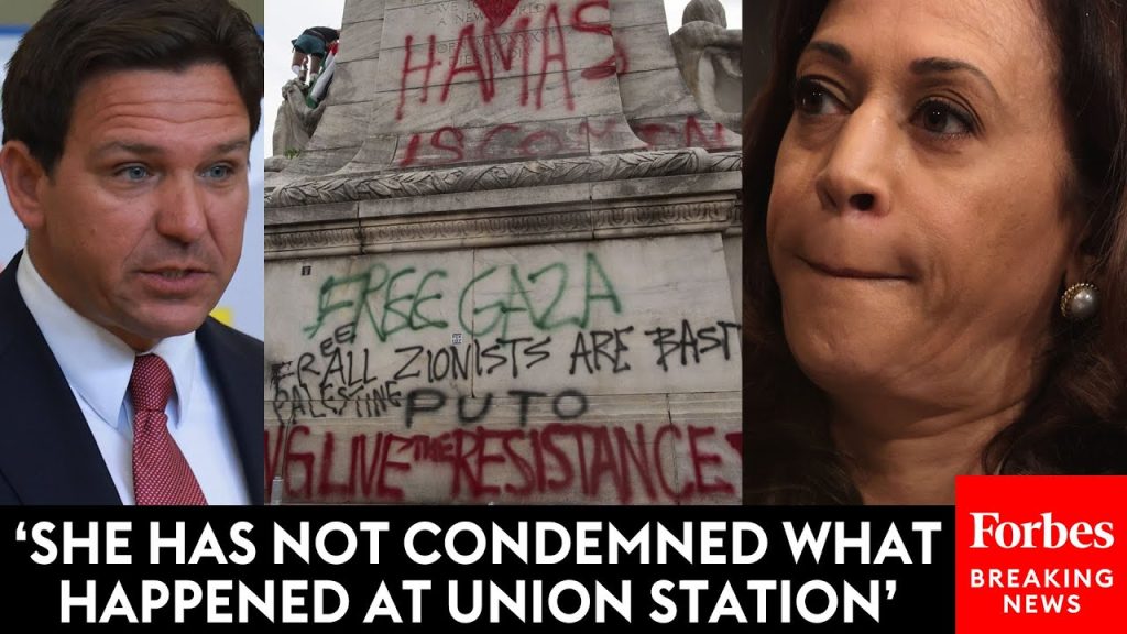 BREAKING NEWS: DeSantis Calls Out Kamala Harris For Not Condemning Vandalization At Union Station